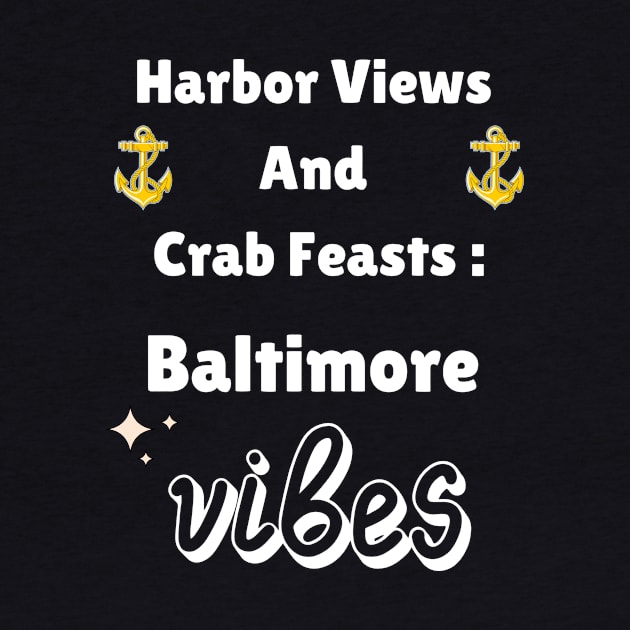 HARBOR VIEWS AND CRAB FEASTS: BALTIMORE VIBES DESIGN by The C.O.B. Store